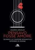 Valeria Arnaldi - Pensavo fosse amore (2025)