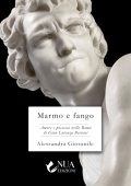 Alessandra Giovanile - Marmo e fango. Amore e possesso nella Roma di Gian Lorenzo Bernini (2025)