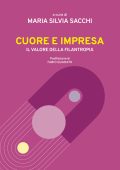 Maria Silvia Sacchi (a cura di) - Cuore e impresa (2025)