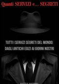 Mattia Marnini - Quanti SERVIZI e... SEGRETI. Tutti i servizi segreti del mondo: dagli antichi egizi ai giorni nostri (2025)