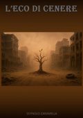 Paolo Zaramella, Simone Tosatti - L'Eco di Cenere (2025)