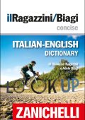 Zanichelli Editore - Zanichelli il Ragazzini/Biagi Concise Italian-English Dictionary / Dizionario Italiano-Inglese (2025)