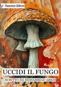 Mohammad Abedi - Uccidi il fungo (2025)