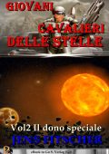 Jens Fitscher - Giovani cavalieri delle stelle Vol. 2. Il dono speciale (2025)
