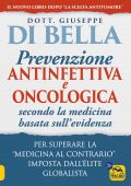 Giuseppe Di Bella - La prevenzione antinfettiva e oncologica secondo la medicina basata sull’evidenza (2025)