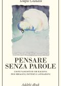 Temple Grandin, Betsy Lerner - Pensare senza parole (2025)
