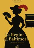 Alessandra Farinella - Carta Bianca Vol. 1. La Regina di Baltimora (2025)