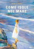 Nuria Perez - Come isole nel mare (2025)