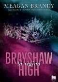 Meagan Brandy - Brayshaw High Vol. 3. La regina (2025)