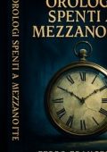 Francesco Ferro - Orologi Spenti a Mezzanotte (2025)