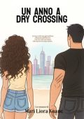 Mari Liora Keane - Un anno a Dry Crossing (2025)