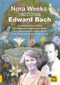 Nora Weeks - Nora Weeks racconta Edward Bach (2025)
