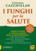 Stefania Cazzavillan - I funghi per la salute (2025)