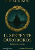 Eric Rücker Eddison - Il serpente Ouroboros (2025)