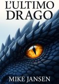 Mike Jansen - L'ultimo Drago (2025)
