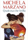 Michela Marzano - Qualcosa che brilla (2025)