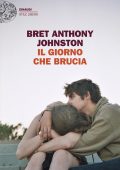 Bret Anthony Johnston - Il giorno che brucia (2025)