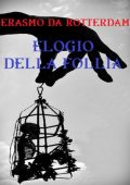 Erasmo Da Rotterdam - Elogio della follia (2025)