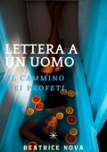 Beatrice Nova - Lettera ad un uomo. Il cammino dei profeti (2025)