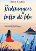 Marie Halzan - Ridipingere tutto di blu (2025)