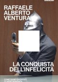Raffaele Alberto Ventura - La conquista dell'infelicità (2025)