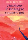 Marie Pavlenko - Traversare le montagne e nascere qui (2025)