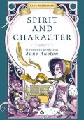Faye Morrison - Spirit and Character. Il romanzo perduto di Jane Austen (2025)