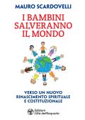 Mauro Scardovelli - I bambini salveranno il mondo (2025)