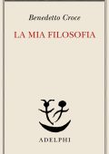 Benedetto Croce - La mia filosofia (2025)