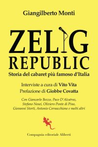 Giangilberto Monti – Zelig Republic (2025)