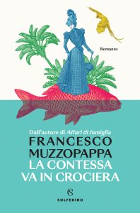 Francesco Muzzopappa – La contessa va in crociera (2025)