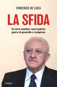 Vincenzo De Luca – La sfida (2025)