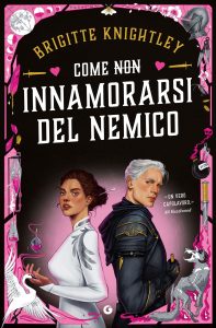 Brigitte Knightley – Come (non) innamorarsi del nemico (2025)