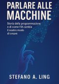 Stefano A. Ling - Parlare alle macchine (2025)