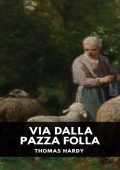 Thomas Hardy - Via dalla pazza folla (2025)