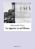 Marianella Sclavi - La signora va nel Bronx (2023)