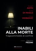 Joseph Roth, Goran Vojnović, Paolo Di Paolo - Inabili alla morte (2025)