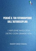 Ranjot Singh Chahal - Perché il tuo futuro dipende dall'autodisciplina (2025)