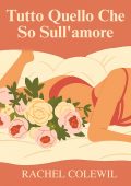 Rachel Colewil - Tutto quello che so sull'amore (2025)