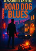 Alessandro Anselmi - Road Dog Blues (2025)
