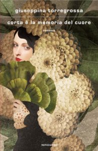 Giuseppina Torregrossa – Corta è la memoria del cuore (2025)