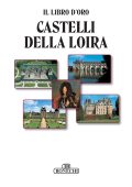 Casa Editrice Bonechi - Castelli della Loira (2025)