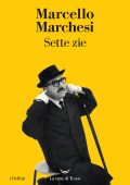 Marcello Marchesi - Sette zie (2025)