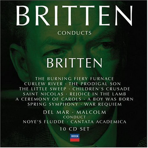 Benjamin Britten – Britten conducts Britten vol.3 (The Burning Fiery Furnace, War Requiem, Curlew River, The Prodigal Son, Noye’s Fludde, The Little Sweep, Gemini Variations, etc.) (10 CD) (2005) MP3 320 kbps