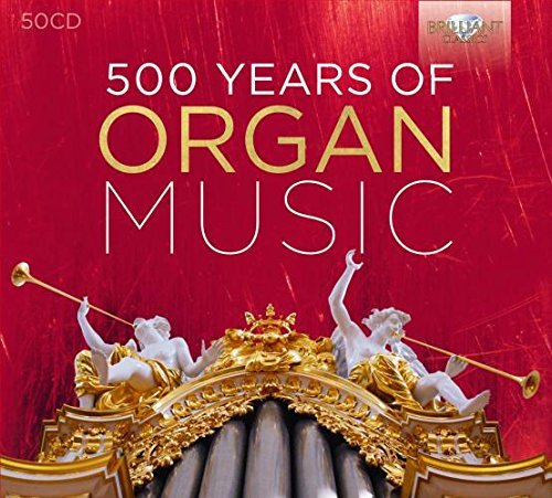 500 Years of Organ Music, Vol.1: Bach, Brixi, Buxtehude, Cabezon, Cirri, Frescobaldi, Froberger, Gabrieli, Gronau, Handel, Haydn, Kuhnau, Mendelssohn, Merula, Mozart, Muffat, Muthel, Pasquini, Rossi, Telemann, Trabaci, Vivaldi, Walther, etc [50 CDs] (2016) MP3 320 kbps