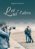 Eugenia Guerrieri - 	Lei, Lui e l’Altro (2016)