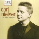 img Carl Nielsen - The Danish Symphonist [10 CD] Collection: Symphonies, Orchestral works, Concerto