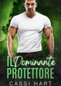 Cassi Hart - I Veri Alfa Vol. 3. Il Dominante Protettore (2025)