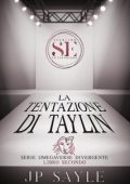 JP Sayle - Omegaverse Divergente Vol. 2. La Tentazione di Taylin (2025)