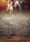Clara Ann Simons - Sentieri di Tularosa Vol. 1. L’ereditiera della tempesta (2025)